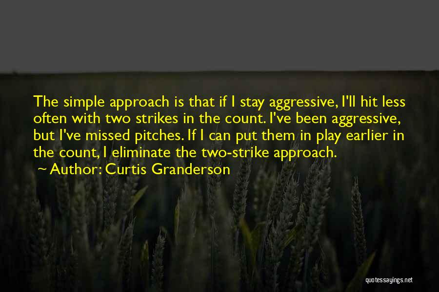 Granderson Quotes By Curtis Granderson