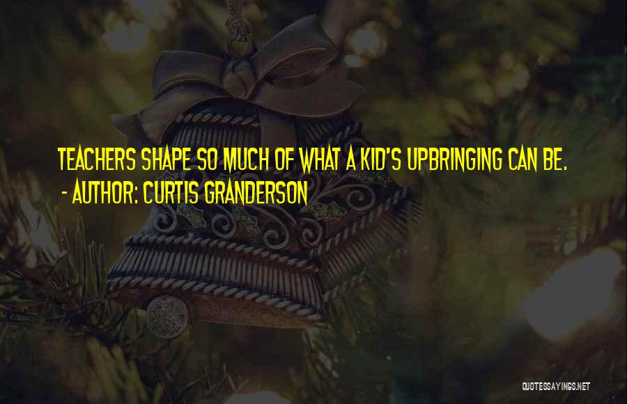 Granderson Quotes By Curtis Granderson