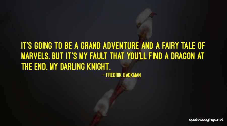 Granderson Saints Quotes By Fredrik Backman Granderson Saints Quotes By Fredrik Backman