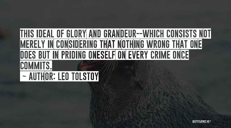 Grandeur Quotes By Leo Tolstoy