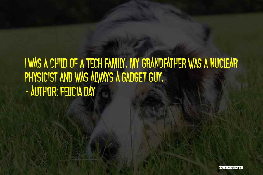 Grandfather And Child Quotes By Felicia Day