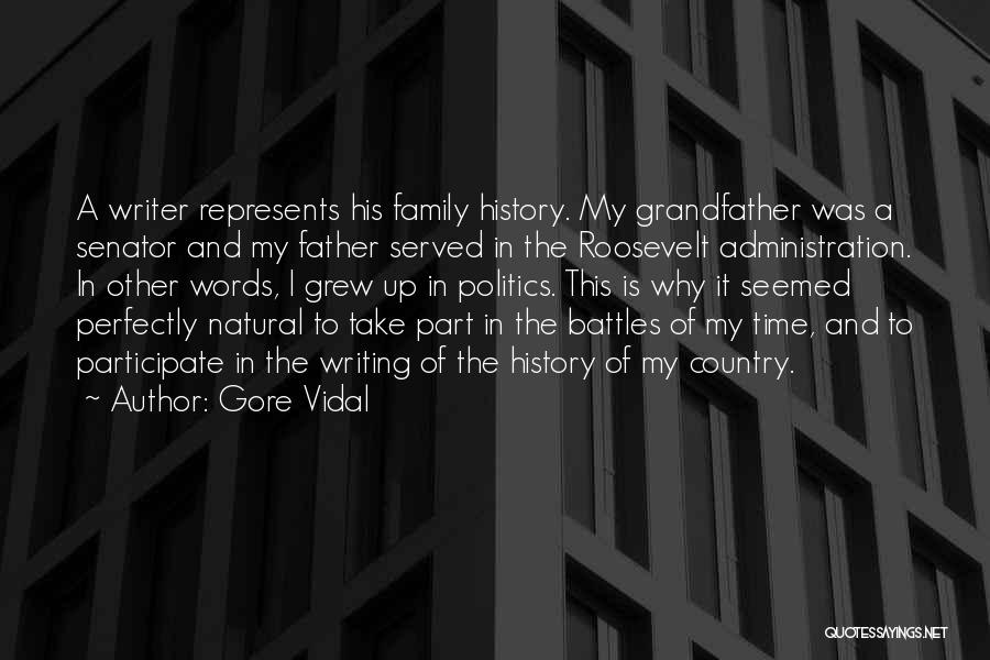 Grandfather And Father Quotes By Gore Vidal