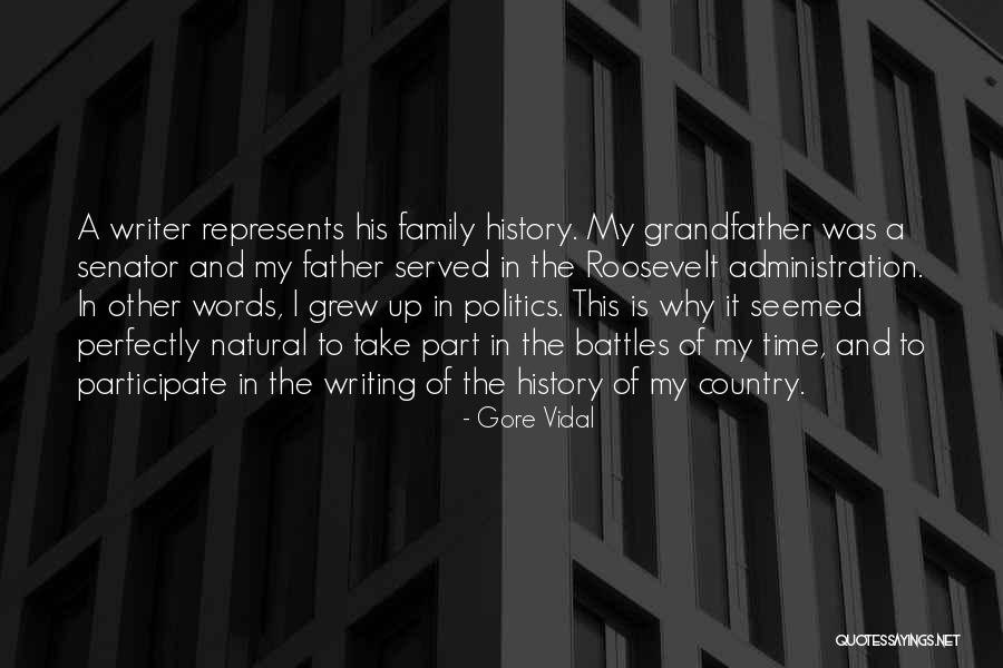 Grandfather And Father Quotes By Gore Vidal