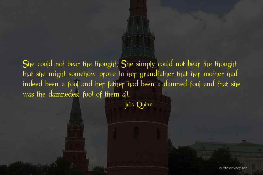 Grandfather And Father Quotes By Julia Quinn Grandfather And Father Quotes By Julia Quinn