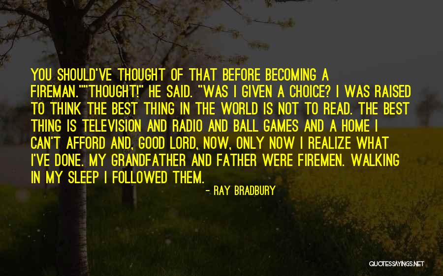 Grandfather And Father Quotes By Ray Bradbury Grandfather And Father Quotes By Ray Bradbury