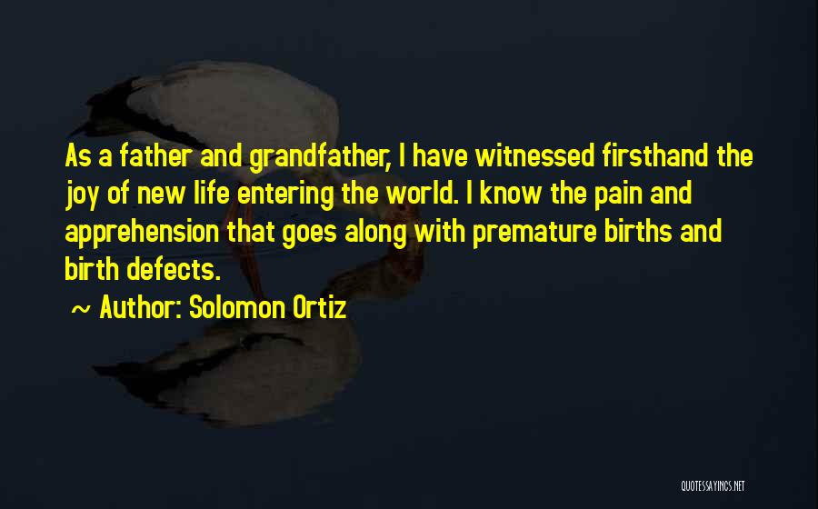 Grandfather And Father Quotes By Solomon Ortiz