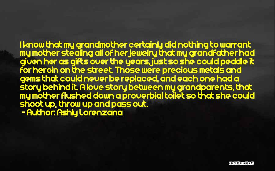 Grandfather And Grandmother Quotes By Ashly Lorenzana