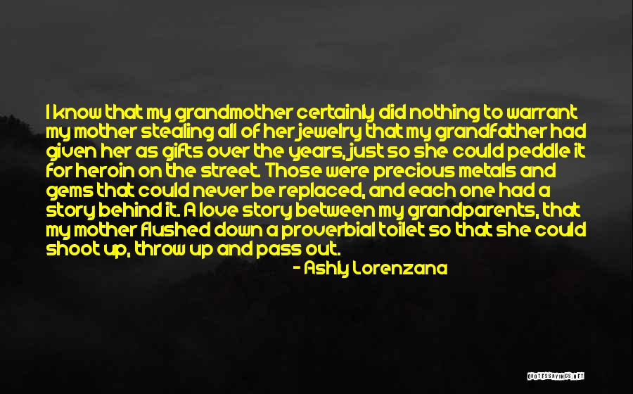 Grandfather And Grandmother Quotes By Ashly Lorenzana