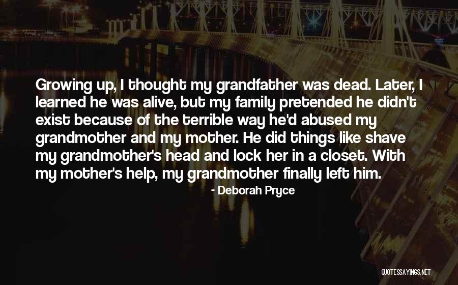 Grandfather And Grandmother Quotes By Deborah Pryce