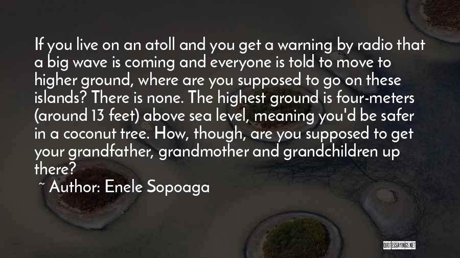 Grandfather And Grandmother Quotes By Enele Sopoaga