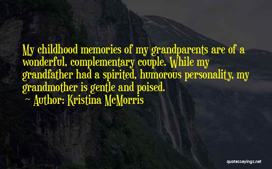 Grandfather And Grandmother Quotes By Kristina McMorris