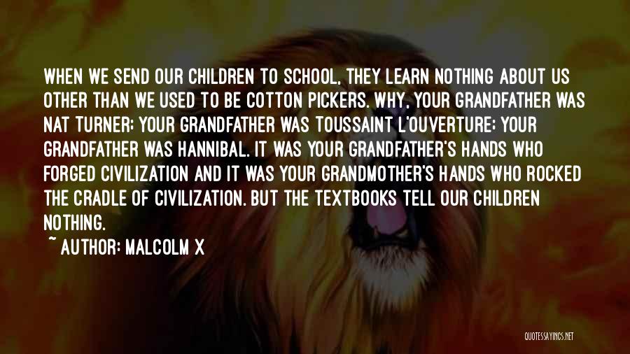 Grandfather And Grandmother Quotes By Malcolm X