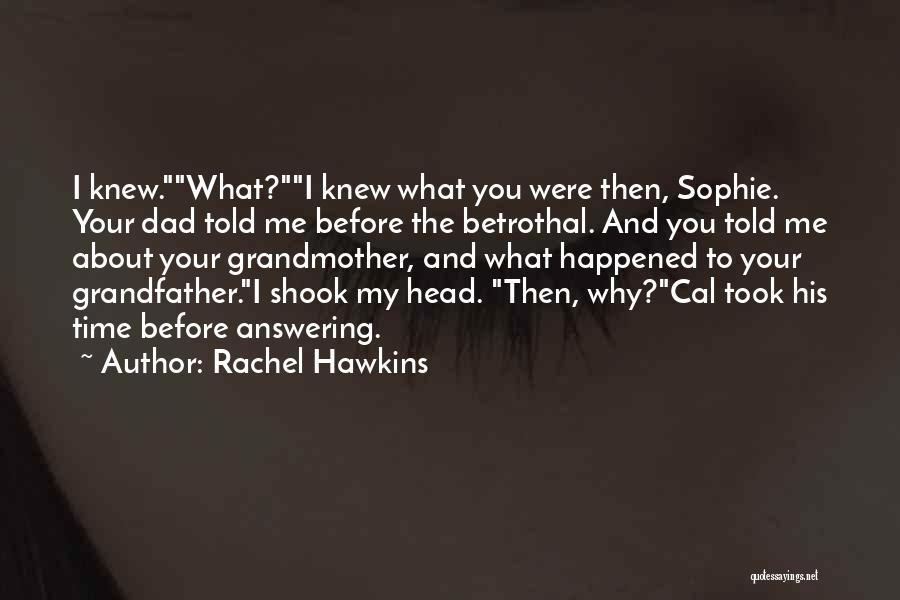 Grandfather And Grandmother Quotes By Rachel Hawkins