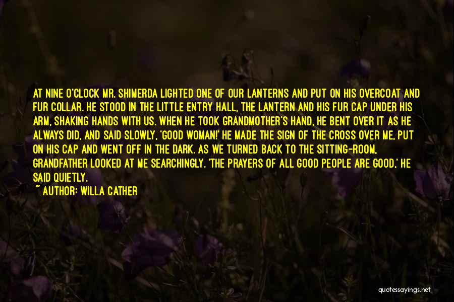 Grandfather And Grandmother Quotes By Willa Cather