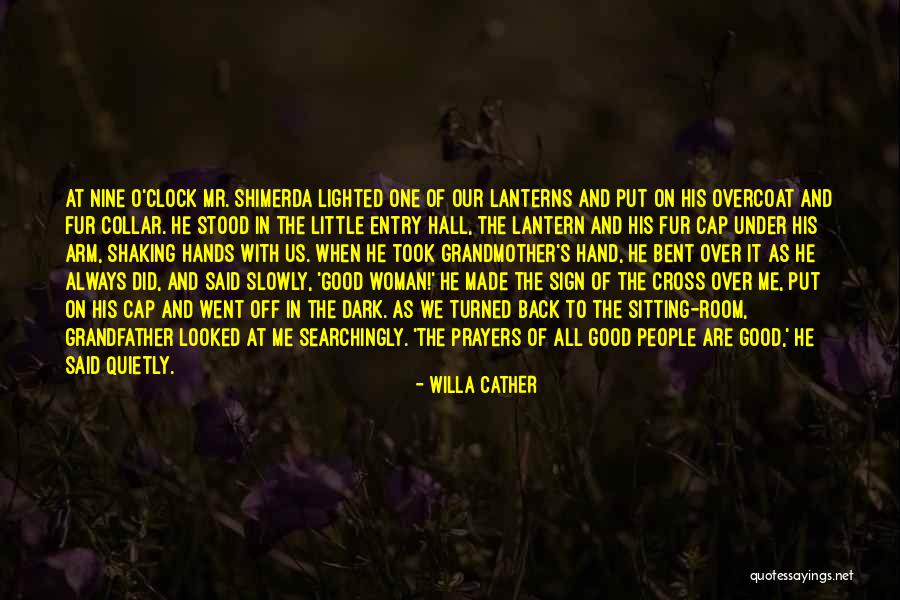 Grandfather And Grandmother Quotes By Willa Cather