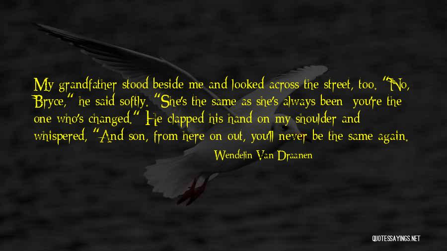 Grandfather And Son Quotes By Wendelin Van Draanen Grandfather And Son Quotes By Wendelin Van Draanen