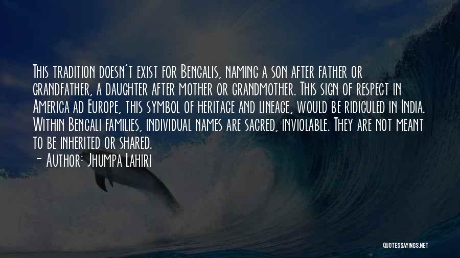 Grandfather Father And Son Quotes By Jhumpa Lahiri