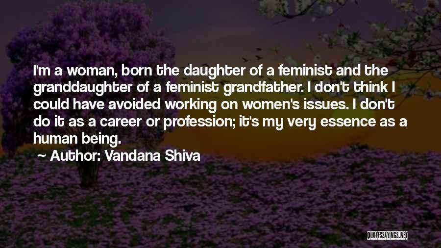 Grandfather Granddaughter Quotes By Vandana Shiva