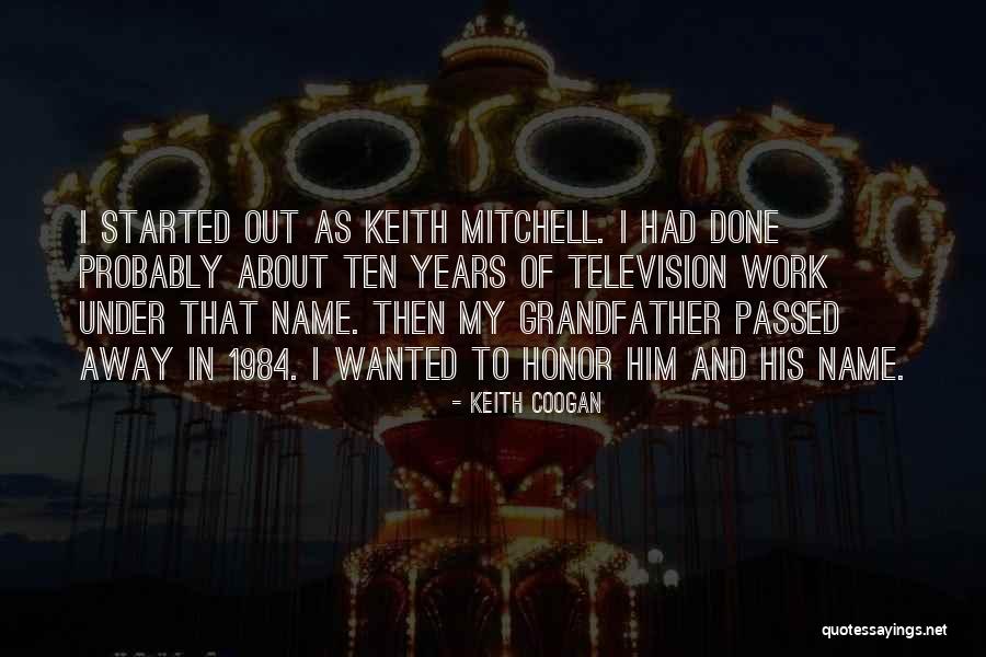 Grandfather Who Passed Away Quotes By Keith Coogan