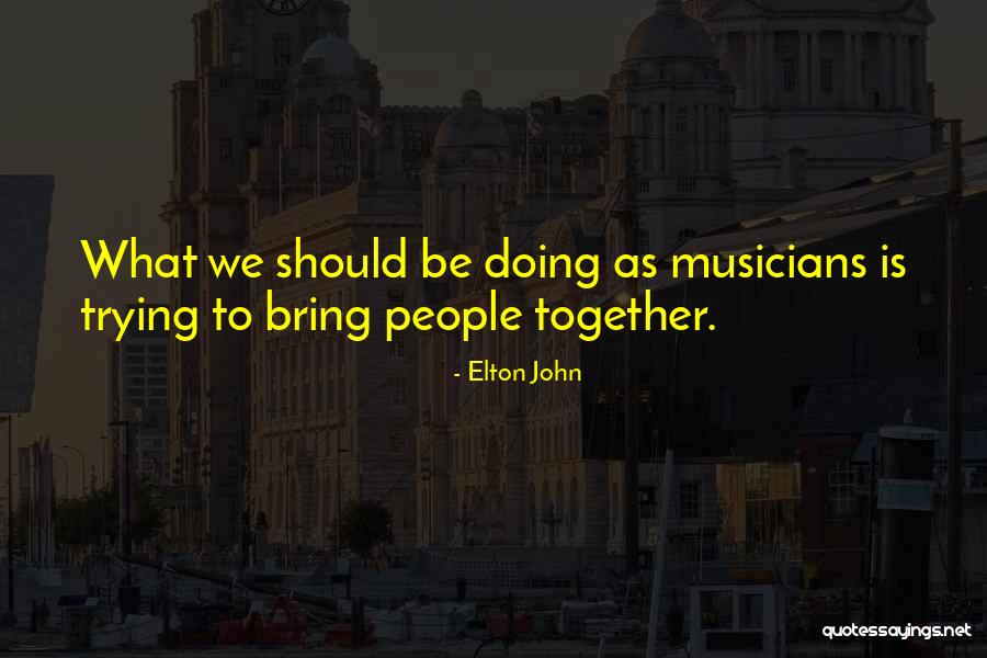 Grandfathered Health Quotes By Elton John