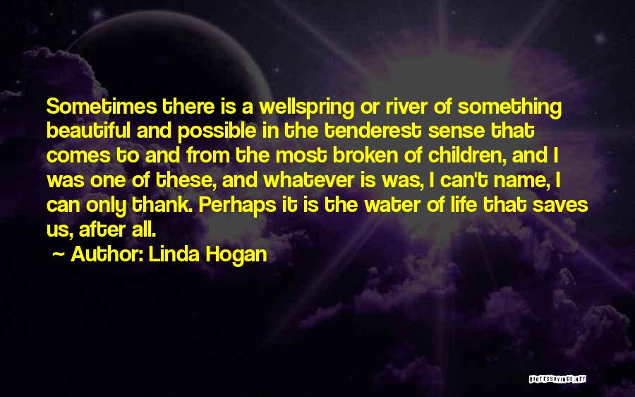 Grandfathering Flood Quotes By Linda Hogan