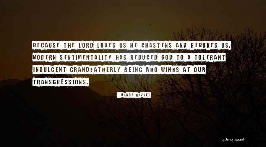 Grandfatherly Quotes By Vance Havner Grandfatherly Quotes By Vance Havner