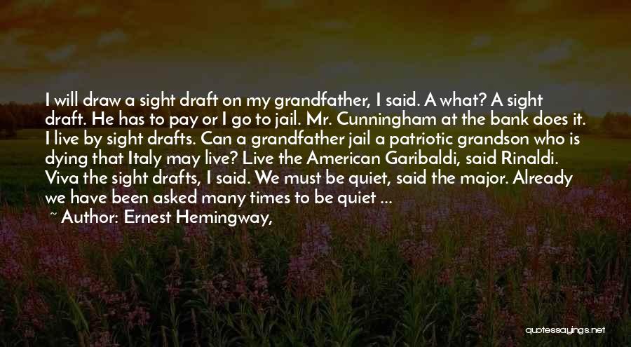 Grandfather's Dying Quotes By Ernest Hemingway,