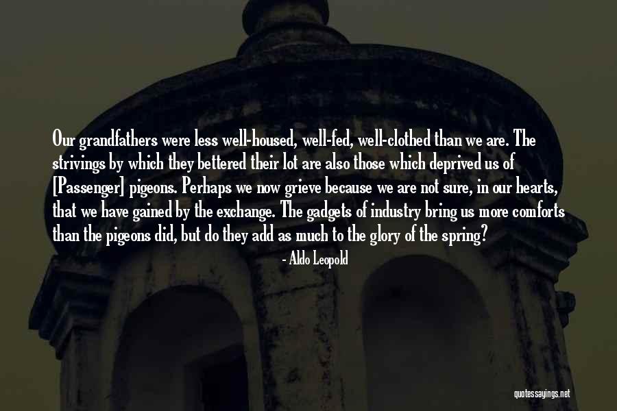 Grandfathers Quotes By Aldo Leopold Grandfathers Quotes By Aldo Leopold
