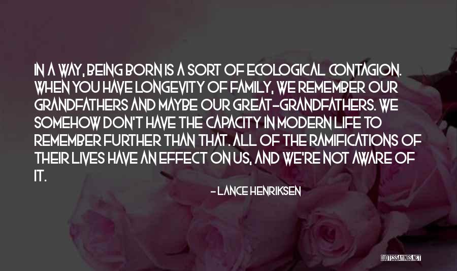Grandfathers Quotes By Lance Henriksen Grandfathers Quotes By Lance Henriksen