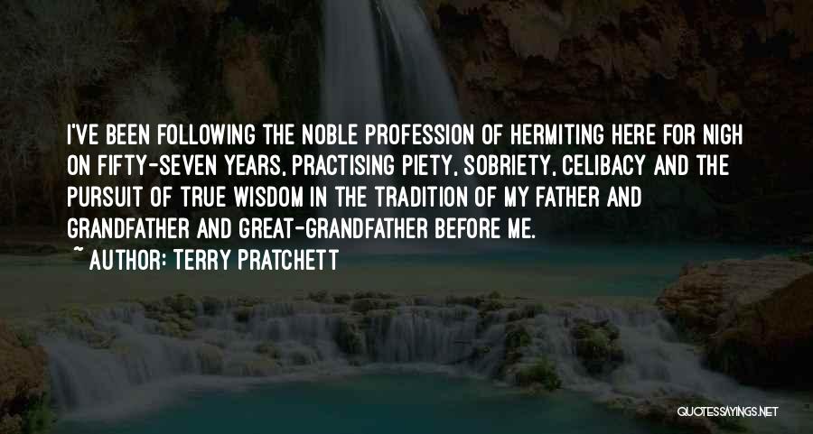 Grandfather's Wisdom Quotes By Terry Pratchett