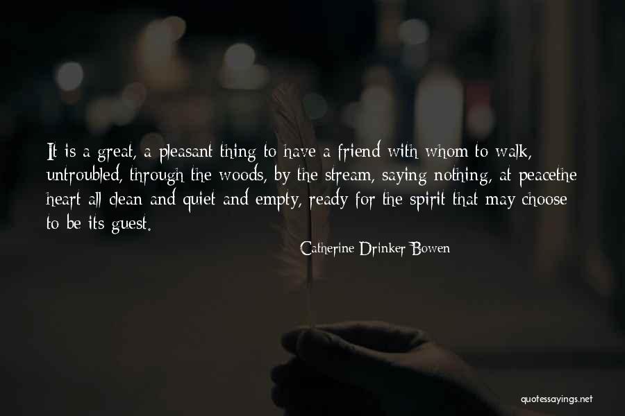 Grandible Quotes By Catherine Drinker Bowen Grandible Quotes By Catherine Drinker Bowen