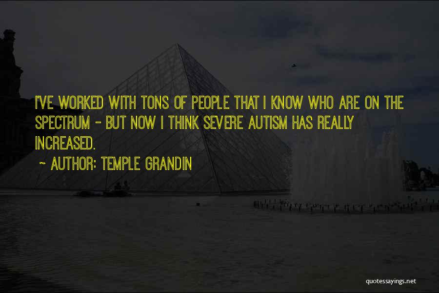 Grandin Quotes By Temple Grandin