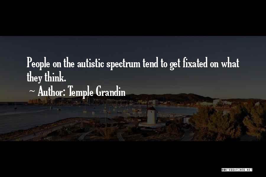 Grandin Quotes By Temple Grandin