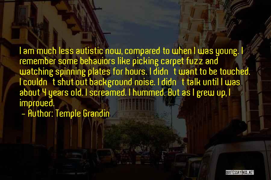 Grandin Quotes By Temple Grandin