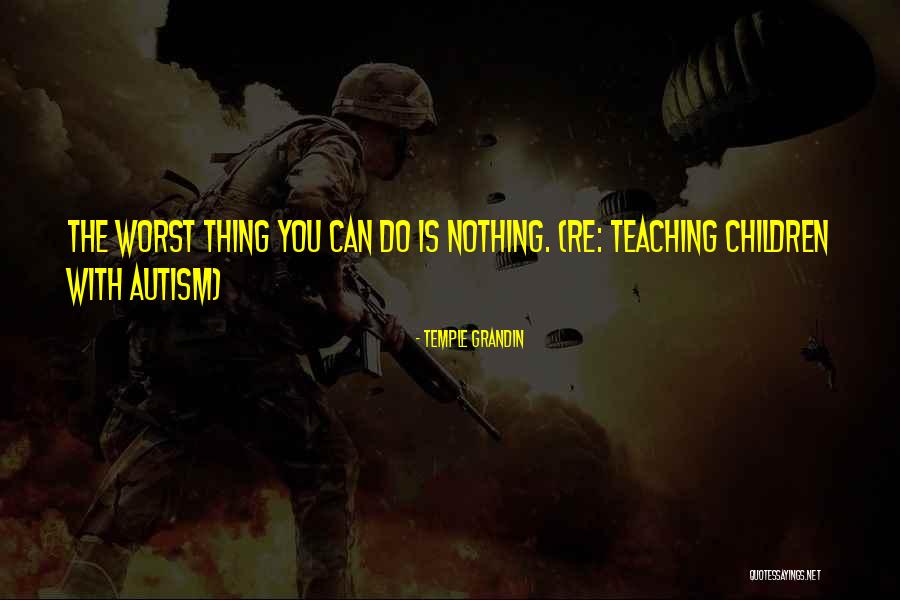 Grandin Temple Quotes By Temple Grandin Grandin Temple Quotes By Temple Grandin