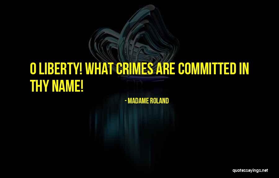 Grandinetti Restaurant Quotes By Madame Roland Grandinetti Restaurant Quotes By Madame Roland
