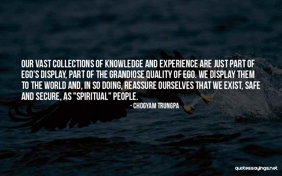 Grandiose People Quotes By Chogyam Trungpa Grandiose People Quotes By Chogyam Trungpa
