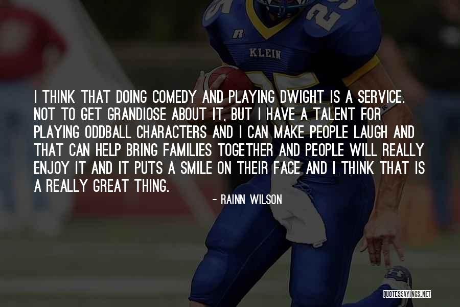 Grandiose People Quotes By Rainn Wilson Grandiose People Quotes By Rainn Wilson