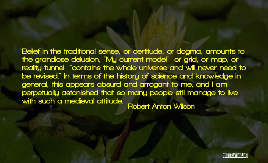 Grandiose People Quotes By Robert Anton Wilson Grandiose People Quotes By Robert Anton Wilson
