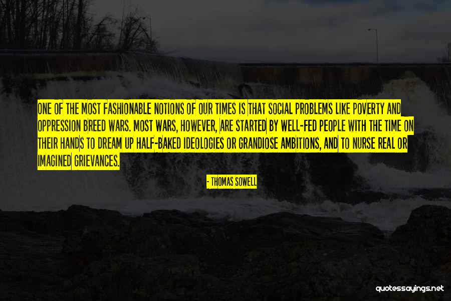 Grandiose People Quotes By Thomas Sowell Grandiose People Quotes By Thomas Sowell
