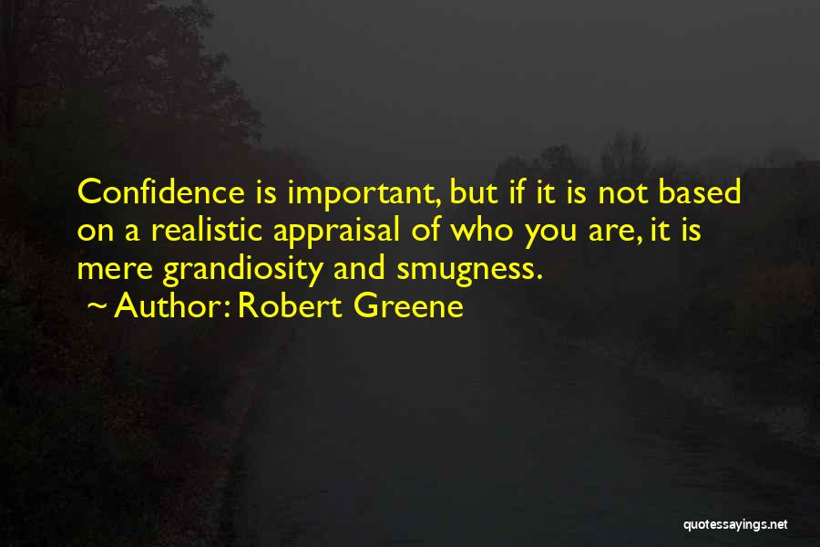 Grandiosity Quotes By Robert Greene