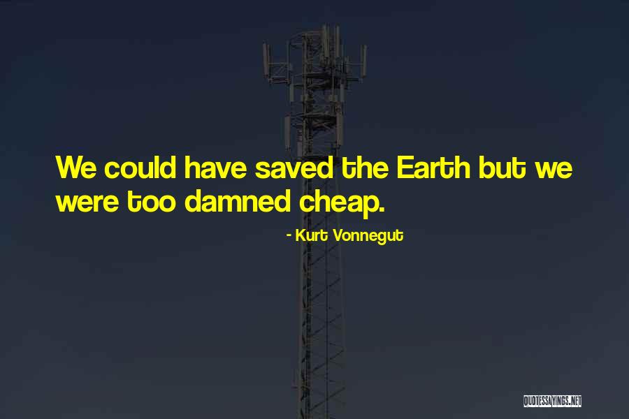 Grandiskuwagamon Quotes By Kurt Vonnegut Grandiskuwagamon Quotes By Kurt Vonnegut