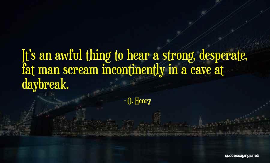 Grandissime Quotes By O. Henry Grandissime Quotes By O. Henry