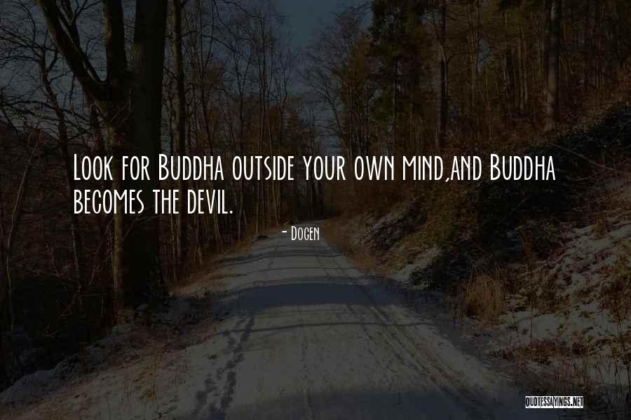 Grandissimes Quotes By Dogen