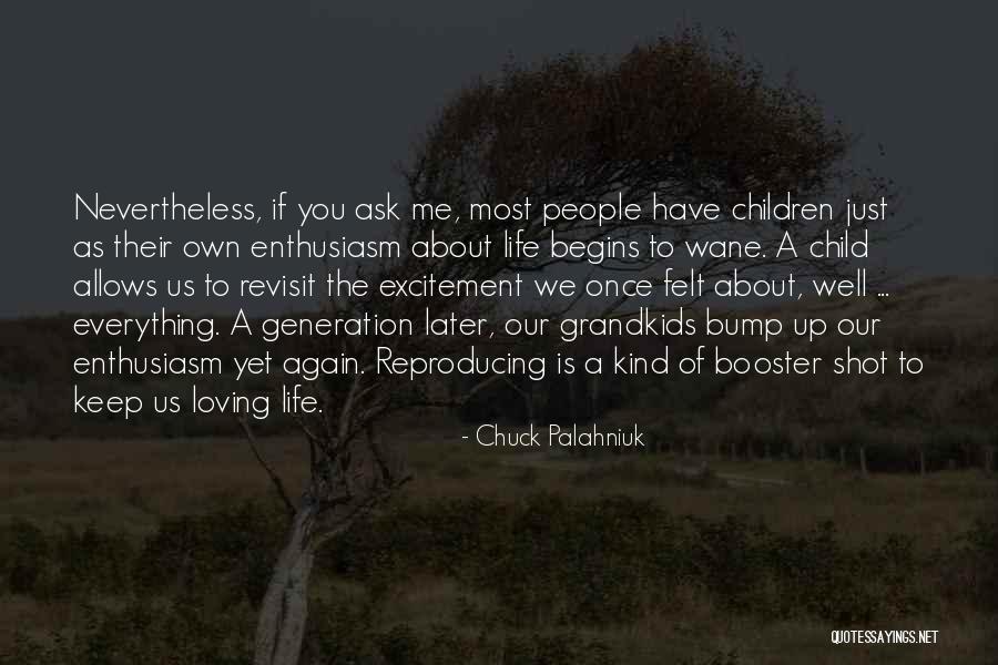 Grandkids Quotes By Chuck Palahniuk