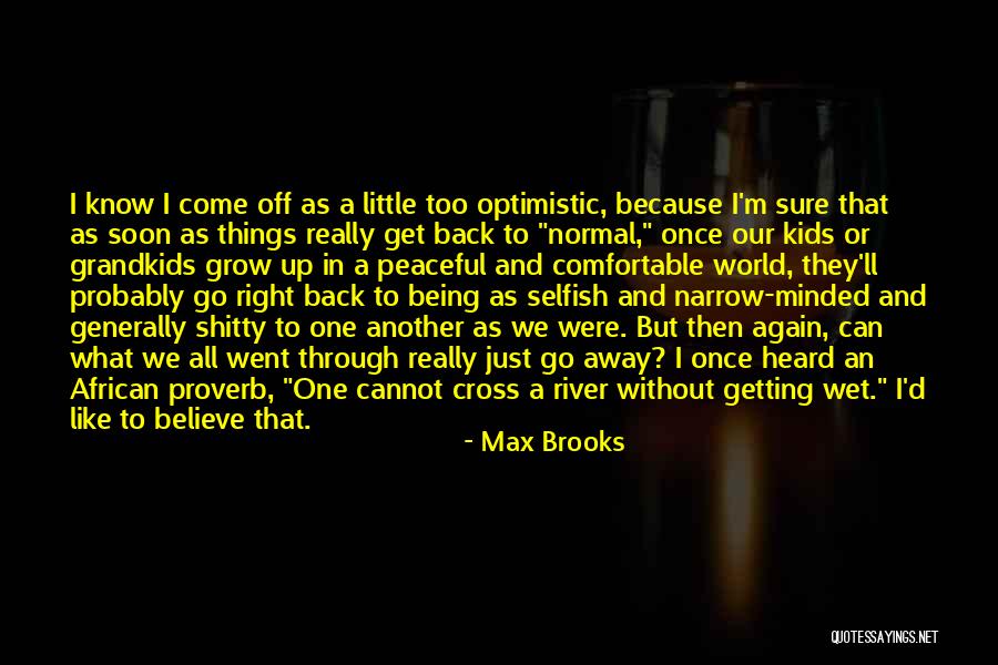 Grandkids Quotes By Max Brooks