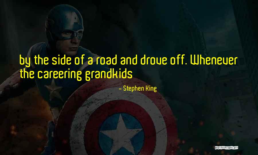 Grandkids Quotes By Stephen King