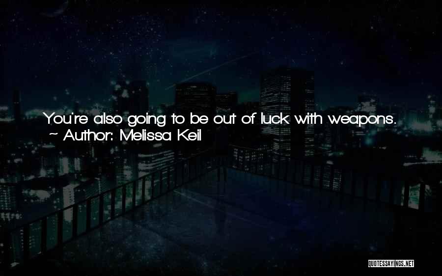 Grandma Death Quotes By Melissa Keil