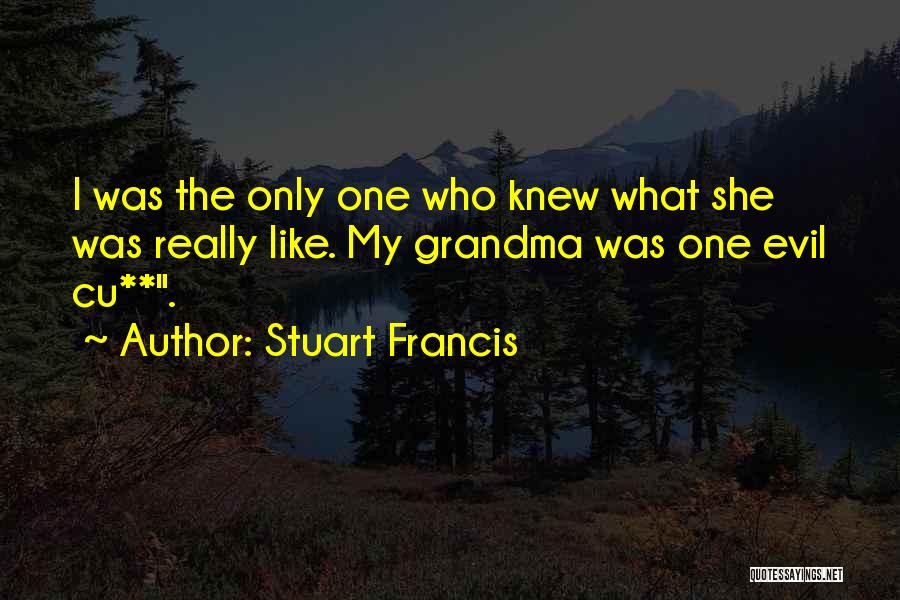 Grandma Death Quotes By Stuart Francis