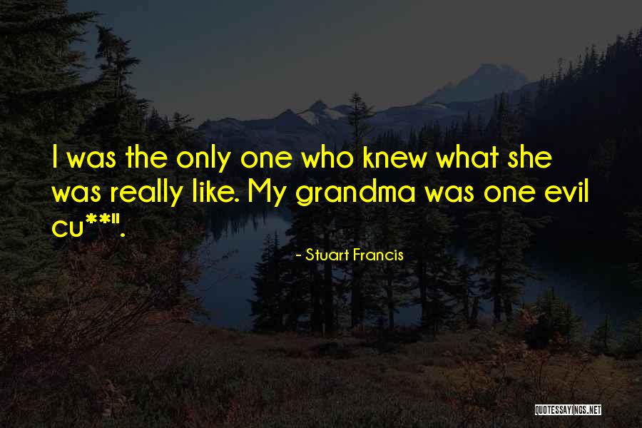 Grandma Death Quotes By Stuart Francis